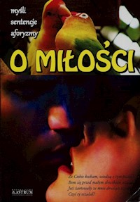 O miłości myśli sentencje sentencje aforyzmy - Dorota Strukowska - książka