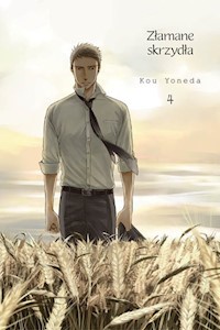 Złamane skrzydła 4 Płomień w oddali - Yoneda Kou - książka