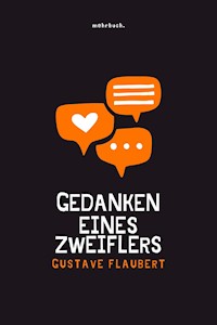 Gedanken eines Zweiflers - Gustave Flaubert - ebook