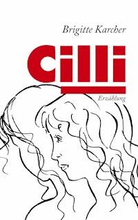 Cilli - Brigitte Karcher - ebook