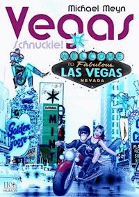 Vegas, Schnuckie! - Michael Meyn - ebook