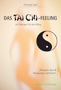Das Tai Chi-Feeling - Christoph Eydt - ebook
