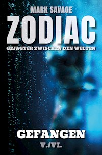Zodiac - Gejagter zwischen den Welten V: Gefangen - Mark Savage - ebook