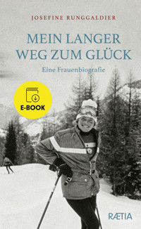 Mein langer Weg zum Glück - Josefine Runggaldier - ebook