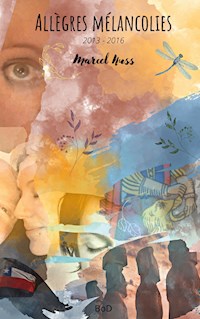 Allègres mélancolies - Marcel Nuss - ebook