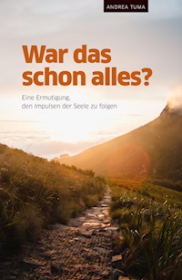 War das schon alles? - Andrea Tuma - ebook