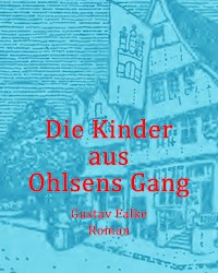 Die Kinder aus Ohlsens Gang - Gustav Falke - ebook