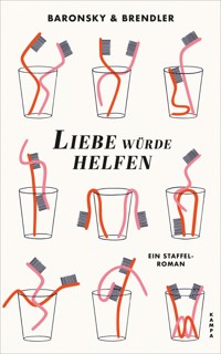 Liebe würde helfen - Eva Baronsky - ebook