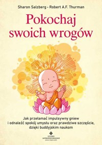 Pokochaj swoich wrogów - Robert A.F. Thurman, Sharon Salzberg - książka