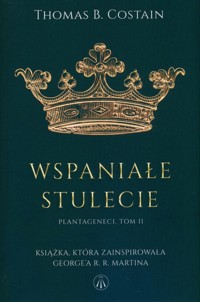Wspaniałe stulecie - Costain Thomas B. - książka