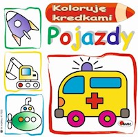 Koloruję kredkami Pojazd - Kwiecińska Mirosława - książka
