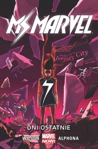 Ms Marvel Tom 4 Dni ostatnie - Slott Dan, Wilson G. Willow, Gage Christos - książka