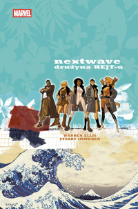 Nextwave. Drużyna HEJT-u - Warren Ellis, Stuart Immonen - książka