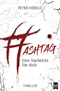 HASHTAG – Eine Nachricht für dich - Peter Hereld - ebook