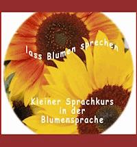 Lass Blumen sprechen - Thomas Meinen - ebook