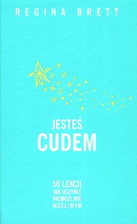 Jesteś cudem - Regina Brett - książka