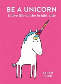 Be a Unicorn - Ford Sarah - książka