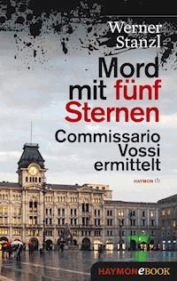 Mord mit fünf Sternen - Werner Stanzl - ebook