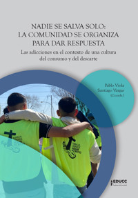 Nadie se salva solo: la comunidad se organiza para dar respuesta - Santiago Vargas - ebook