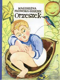 Orzeszek - Ficowska-Łuszczek Magdalena - ebook