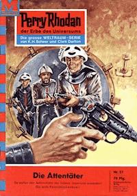 Perry Rhodan 57: Der Attentäter -  Kurt Mahr - ebook
