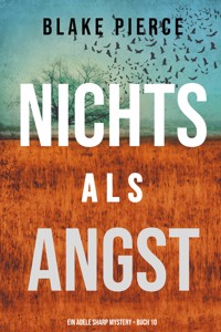 Nichts Als Angst (Ein Adele Sharp Mystery – Buch 10) - Blake Pierce - ebook