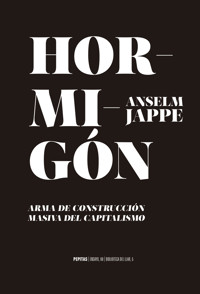 Hormigón - Anselm Jappe - ebook