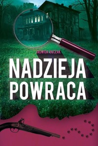 Nadzieja powraca - Jadwiga Buczak - ebook + książka