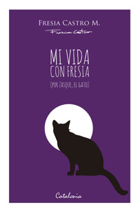 Mi vida con Fresia - Fresia Castro - ebook