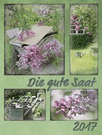 Die gute Saat (2017) -  - ebook