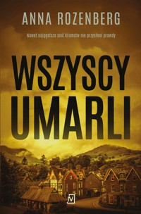Wszyscy umarli - Anna Rozenberg - ebook + książka