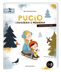 Pucio i ćwiczenia z mówienia, czyli nowe słowa i zdania - Galewska-Kustra Marta - książka