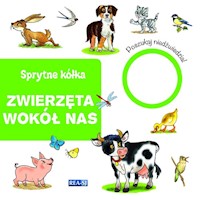 Sprytne kółka  zwierzęta wokół nas -  - książka