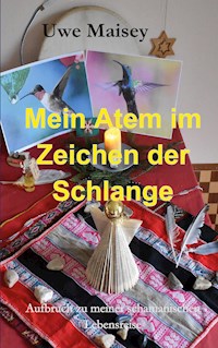Mein Atem im Zeichen der Schlange - Uwe Maisey - ebook