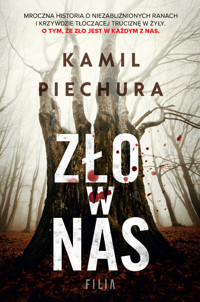 Zło w nas - Piechura Kamil - ebook + książka