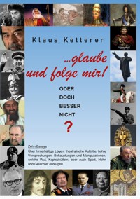 ... glaube und folge mir! - Klaus Ketterer - ebook