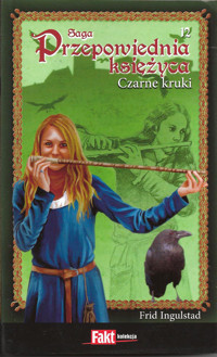 Przepowiednia księżyca (12). Czarne kruki - Frid Ingulstad - ebook