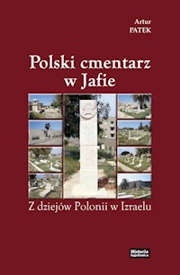 Polski cmentarz w Jafie - Artur Patek - książka