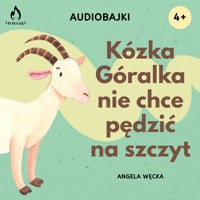 Kózka Góralka nie chce pędzić na szczyt - Węcka Angela - audiobook