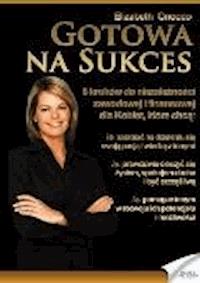 Gotowa na sukces - Elizabeth Gnocco - ebook