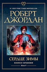 Колесо Времени. Книга 9. Сердце зимы - Роберт Джордан - ebook