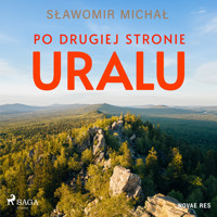 Po drugiej stronie Uralu - Sławomir Michał - audiobook