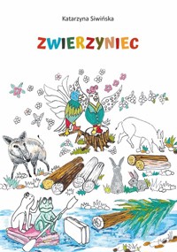 Zwierzyniec - Siwińska Katarzyna - książka