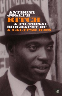 Kitch - Anthony Joseph - ebook