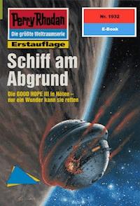 Perry Rhodan 1932: Schiff am Abgrund - Arndt Ellmer - ebook