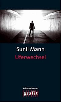 Uferwechsel - Sunil Mann - ebook