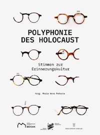 Polyphonie des Holocaust 100 Stimmen zur Erinnerungskultur - Potocka Maria Anna - książka