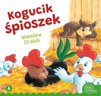 Kogucik śpioszek - Wiesław Drabik - książka