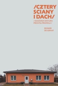 Cztery ściany i dach - de Graaf Reinie - książka