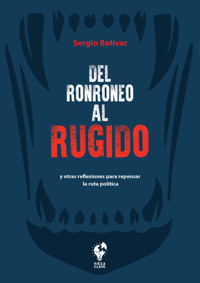 Del ronroneo al rugido - Sergio Bolívar - ebook